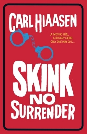Skink No Surrender. Einäugige Echse, englische Ausgabe
