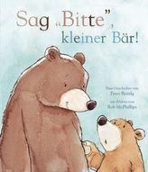 Sag 'Bitte', kleiner Bär!