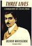 Three Lives. Stefan Zweig: Drei Leben, Eine Biographie, englische Ausgabe