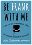 Be Frank with Me