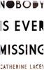 Nobody Is Ever Missing
