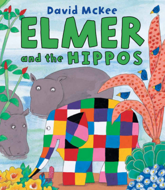 Elmer and the Hippos. Elmar und die Nilpferde, englische Ausgabe
