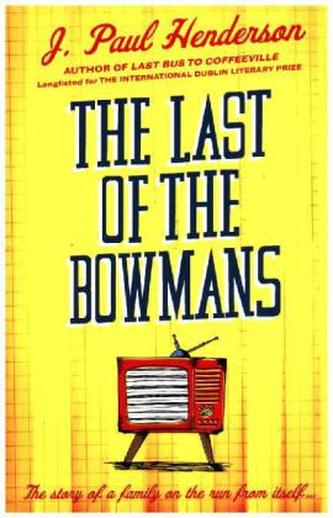 The Last of the Bowmans