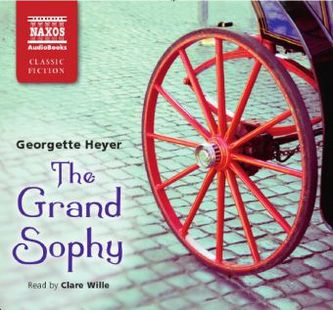 The Grand Sophy, 4 Audio-CDs. Die drei Ehen der Grand Sophy, englische Ausgabe, 4 Audio-CDs