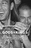 Gods and Kings