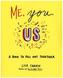 Me, You, Us