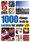 Time Out 1000 things to do in London for under £10