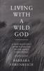 Living With a Wild God