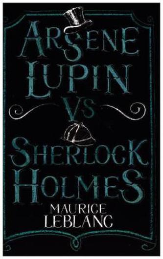 Arsène Lupin vs Sherlock Holmes