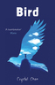 Bird. Bird und ich und der Sommer, in dem ich fliegen lernte, englische Ausgabe