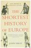 The Shortest History of Europe. Die kürzeste Geschichte Europas, englische Ausgabe