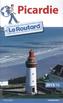 Guide du Routard Picardie 2015/2016