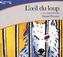 L'Oeil du loup, 1 Audio-CD. Afrika und Blauer Wolf, 1 Audio-CD, französische Version