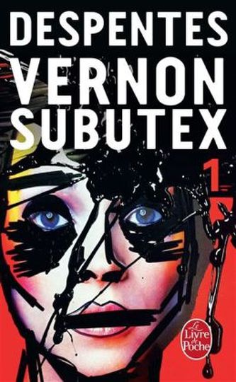 Vernon Subutex. Vol.1