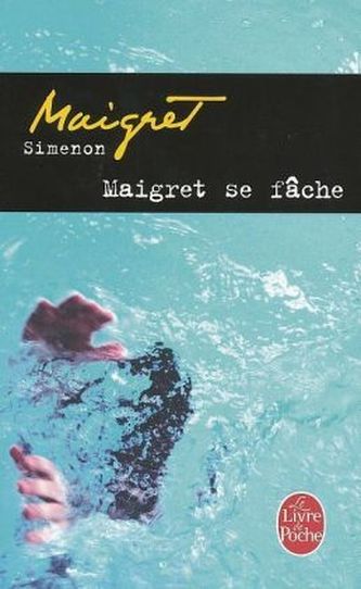 Maigret se fache. Maigret regt sich auf, französische Ausgabe