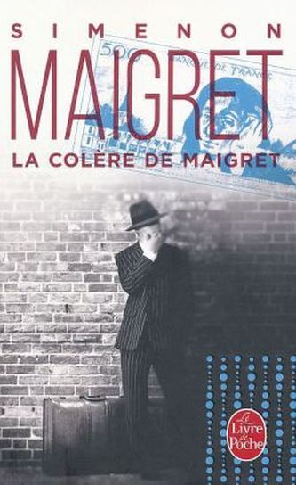 La colère de Maigret. Maigret gerät in Wut, französische Ausgabe
