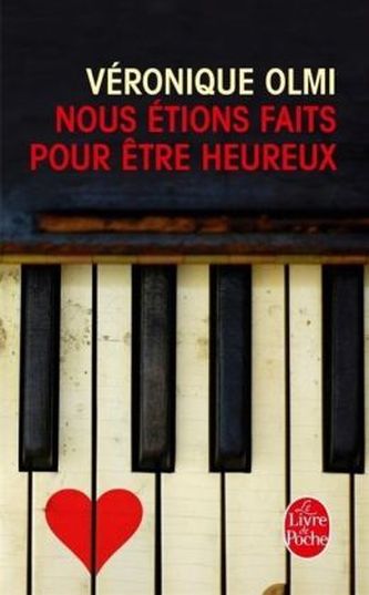 Nous étions faits pour être heureux. Das Glück, wie es hätte sein können, französische Ausgabe