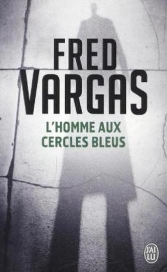 L' Homme aux cercles bleus. Es geht noch ein Zug von der Gare du Nord, französische Ausgabe