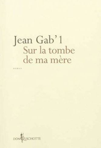 Sur la tombe de ma mère