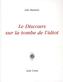 Le discours sur la tombe de l' idiot. Grabrede auf einen Idioten, französische Ausgabe
