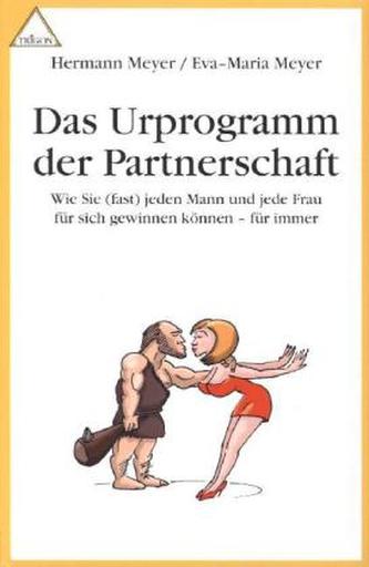 Das Urprogramm der Partnerschaft