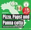 Pizza, Papst und Panna cotta
