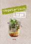 Vegetarisch to go