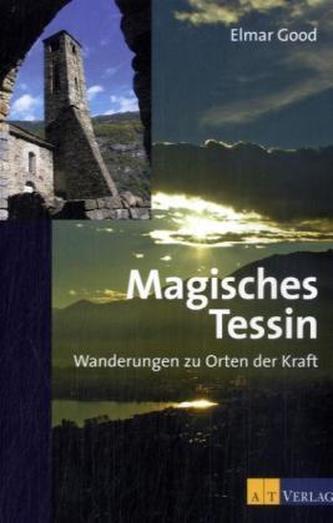Magisches Tessin