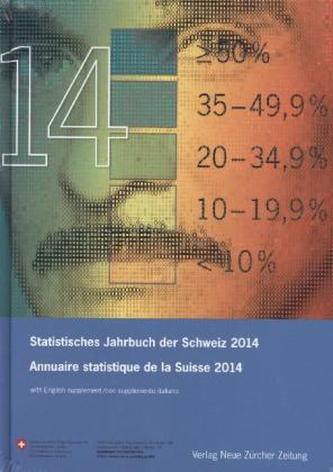 Text dtsch. u. franz. sowie engl. u. ital. Teil. Annuaire statistique de la Suisse 2014