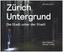 Zürich Untergrund