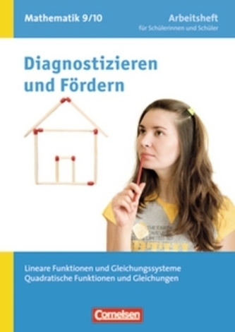 9./10. Schuljahr, Lineare Funktionen und Gleichungssysteme, Quadratische Funktionen und Gleichungen