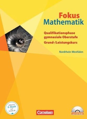 Fokus Mathematik, Qualifikationsphase gymnasiale Oberstufe Nordrhein-Westfalen, m. CD-ROM