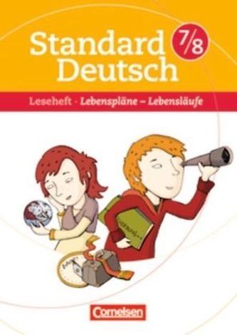 7./8. Schuljahr, Leseheft Lebenspläne - Lebensläufe