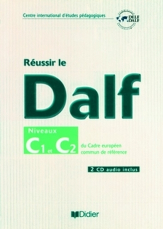 Réussir le DALF - Unité C1 et C2, m. 2 Audio-CDs