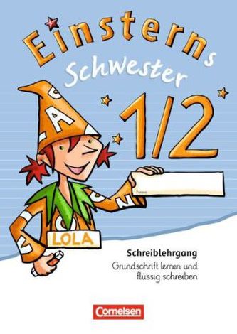 1./2. Schuljahr, Schreiblehrgang Grundschrift lernen und flüssig schreiben