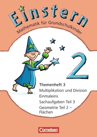 Multiplikation und Division, Einmaleins, Sachaufgaben Teil 3, Geometrie Teil 2 - Flächen. Themenh.3