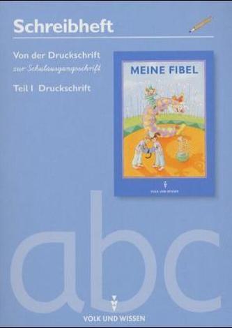 Schreibheft, Von der Druckschrift zur Schulausgangsschrift. Tl.1