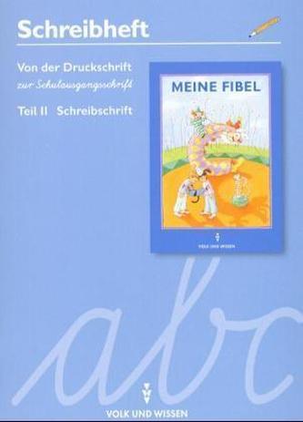 Schreibheft, Von der Druckschrift zur Schulausgangsschrift. Tl.2