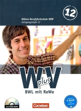 12. Jahrgangsstufe - BWL mit ReWe, Schülerbuch mit CD-ROM