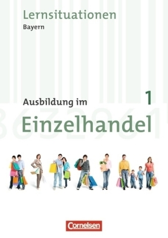 1. Ausbildungsjahr, Arbeitsbuch mit Lernsituationen