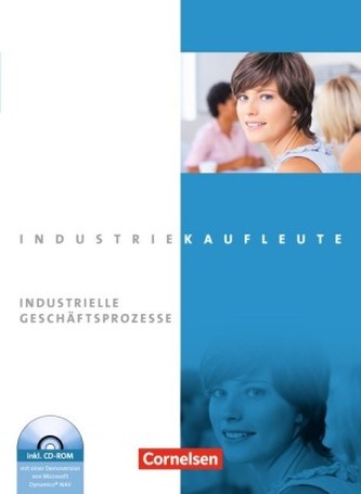 Jahrgangsübergreifend - Industrielle Geschäftsprozesse, Fachkunde mit CD-ROM