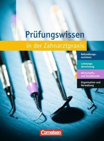 Prüfungswissen in der Zahnarztpraxis
