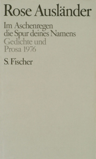 Im Aschenregen; Die Spur deines Namens