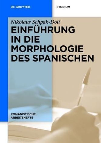 Einführung in die Morphologie des Spanischen
