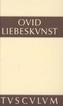 Liebeskunst. Ars amatoria libri tres