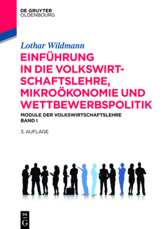 Einführung in die Volkswirtschaftslehre, Mikroökonomie und Wettbewerbspolitik. Bd.1