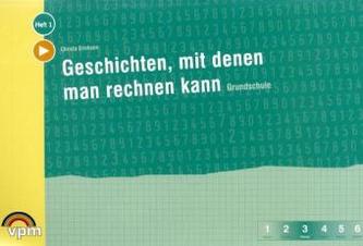 Geschichten, mit denen man rechnen kann, Grundschule. H.1
