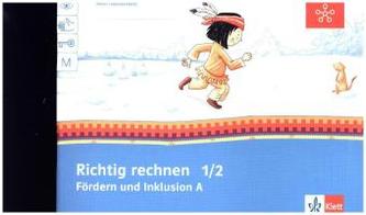 Fördern und Inklusion A - Richtig rechnen, Klasse 1