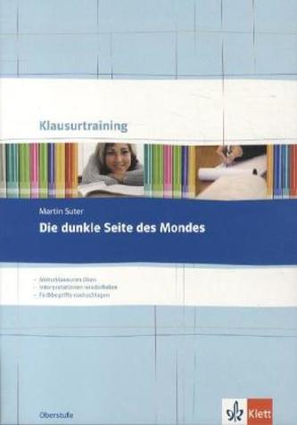 Klausurtraining: Martin Suter 'Die dunkle Seite des Mondes'