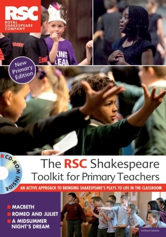 The RSC Shakespeare Toolkit for Primary Teachers